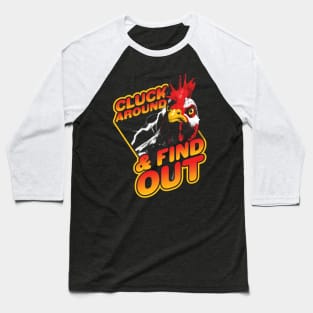 Funny Chicken - Cluck Around and Find Out Baseball T-Shirt